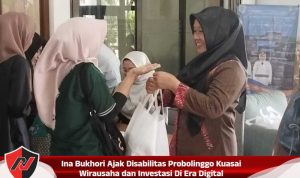 Ina Bukhori Ajak Disabilitas Probolinggo Kuasai Wirausaha dan Investasi Di Era Digital