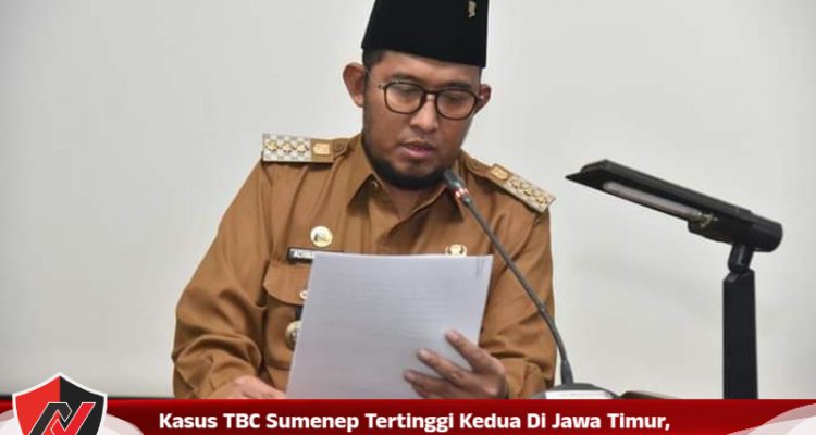 Kasus TBC Sumenep Tertinggi Kedua Di Jawa Timur, Bupati Fauzi Fokuskan Program TOS TBC