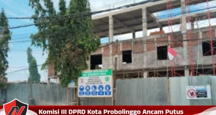 Komisi III DPRD Probolinggo Ancam Putus Kontrak Proyek Mangkrak