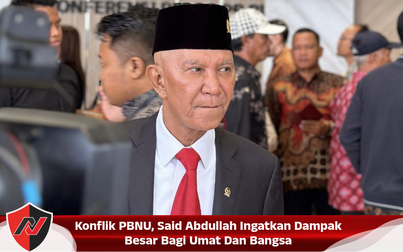 Konflik PBNU, Said Abdullah Ingatkan Dampak Besar Bagi Umat Dan Bangsa