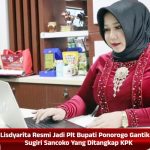 Lisdyarita Resmi Jadi Plt Bupati Ponorogo Gantikan Sugiri Sancoko Yang Ditangkap KPK