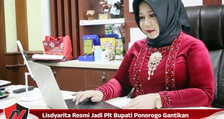 Lisdyarita Resmi Jadi Plt Bupati Ponorogo Gantikan Sugiri Sancoko Yang Ditangkap KPK