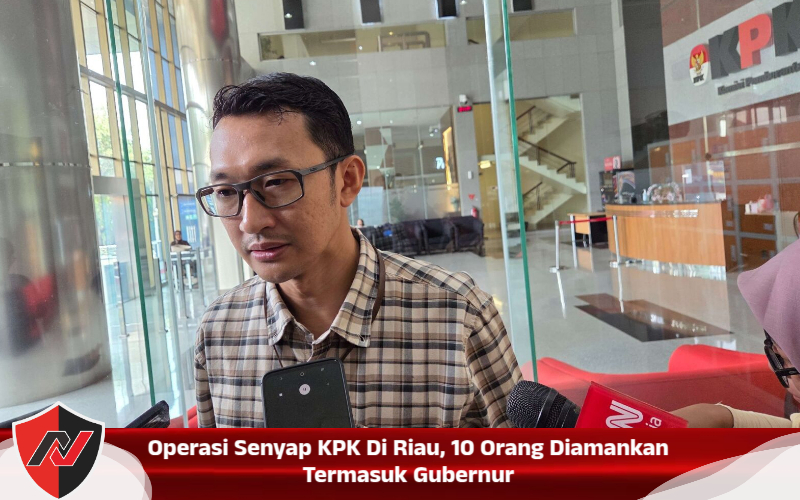 Operasi Senyap KPK di Riau, 10 Orang Diamankan Termasuk Gubernur