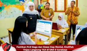 Pastikan PLN Siaga dan Siswa Siap Mental, Khofifah Tinjau Langsung TKA di SMA 6 Surabaya