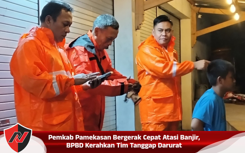 Pemkab Pamekasan Bergerak Cepat Atasi Banjir, BPBD Kerahkan Tim Tanggap Darurat