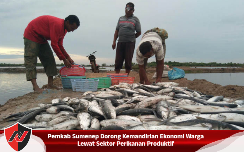 Pemkab Sumenep Dorong Kemandirian Ekonomi Warga Lewat Sektor Perikanan Produktif