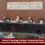 Pemkot Probolinggo Pastikan Transparansi Dalam Penyertaan Modal Rp18,4 Miliar Ke Perseroda Bahari