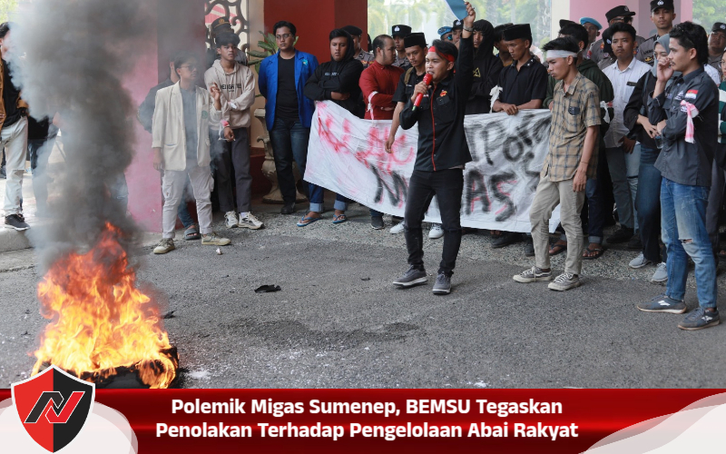 Polemik Migas Sumenep, BEMSU Tegaskan Penolakan Terhadap Pengelolaan Abai Rakyat