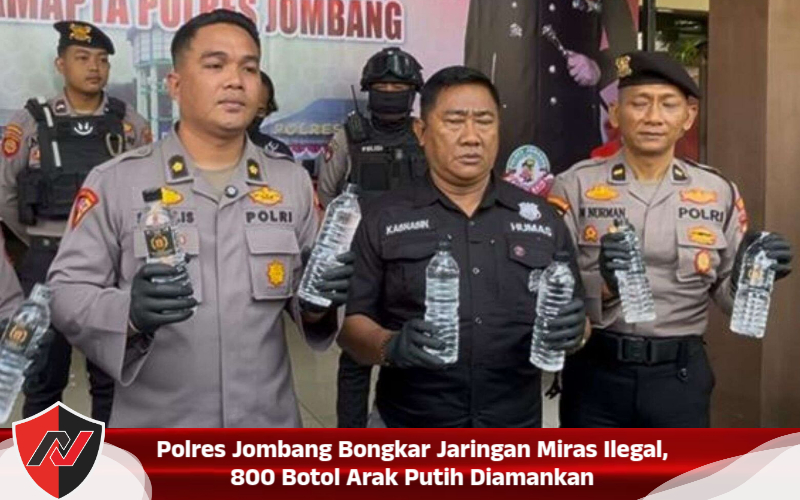Polres Jombang Bongkar Jaringan Miras Ilegal, 800 Botol Arak Putih Diamankan