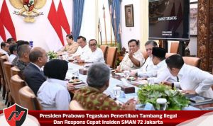 Presiden Prabowo Tegaskan Penertiban Tambang Ilegal Dan Respons Cepat Insiden SMAN 72 Jakarta Presiden Prabowo Tegaskan Penertiban Tambang Ilegal Dan Respons Cepat Insiden SMAN 72 Jakarta