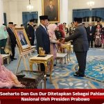 Soeharto Dan Gus Dur Ditetapkan Sebagai Pahlawan Nasional Oleh Presiden Prabowo