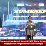 Sumenep Investment Summit 2025, Ajang Jemput Investor Dan Bangun Kemitraan Strategis