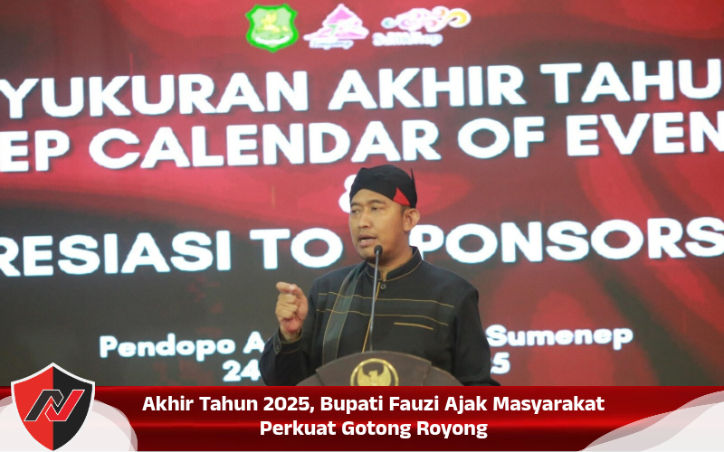 Akhir Tahun 2025, Bupati Fauzi Ajak Masyarakat Perkuat Gotong Royong