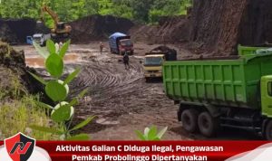 Aktivitas Galian C Diduga Ilegal, Pengawasan Pemkab Probolinggo Dipertanyakan
