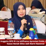 Anggota DPD RI Lia Istifhama Apresiasi Polda Jatim, Kasus Nenek Elina Jadi Alarm Nasional