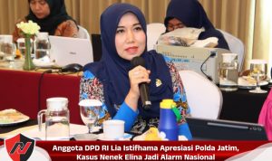 Anggota DPD RI Lia Istifhama Apresiasi Polda Jatim, Kasus Nenek Elina Jadi Alarm Nasional