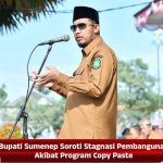 Bupati Sumenep Soroti Stagnasi Pembangunan Akibat Program Copy Paste