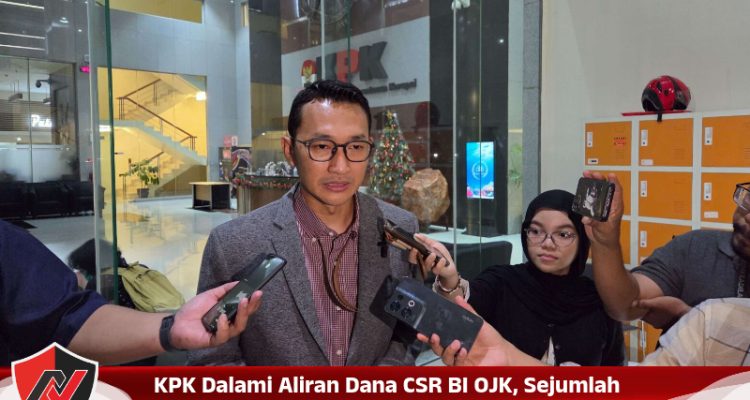 KPK Dalami Aliran Dana CSR BI OJK, Sejumlah Anggota DPR Diperiksa