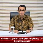 KPK Gelar Operasi Senyap Di Tangerang, Lima Orang Diamankan