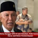 Ketua Banggar DPR RI Said Abdullah, PCNU Sumenep Harus Jadi Motor Pemberdayaan Ketua Banggar DPR RI Said Abdullah, PCNU Sumenep Harus Jadi Motor Pemberdayaan