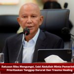 Ratusan Ribu Mengungsi, Said Abdullah Minta Pemerintah Prioritaskan Tanggap Darurat Dan Trauma Healing