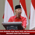 Said Abdullah Ajak Natal 2025 Jadi Momentum Merawat Kasih Dan Persatuan