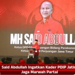 Said Abdullah Ingatkan Kader PDIP Jatim Jaga Marwah Partai