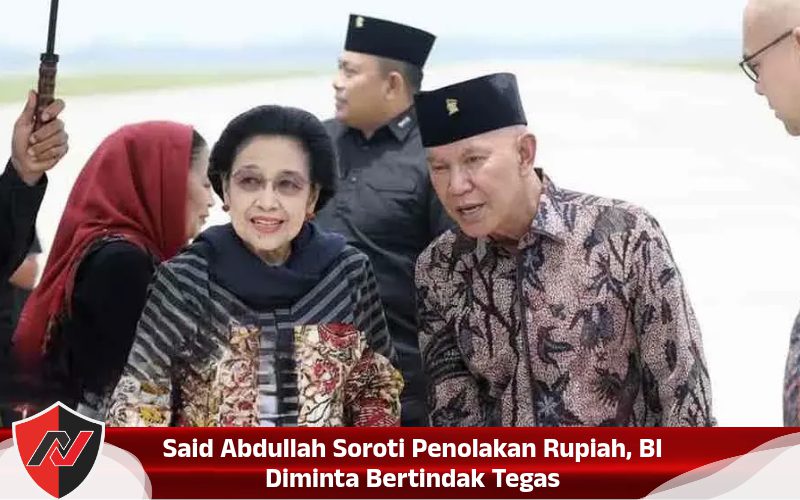 Kata Abdullah Soroti Penolakan Rupiah, BI Diminta Bertindak Tegas