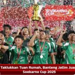 Taklukkan Tuan Rumah, Banteng Jatim Juara Soekarno Cup 2025
