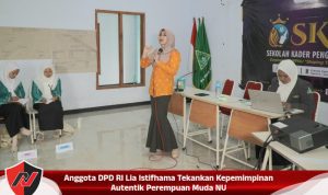 Anggota DPD RI Lia Istifhama Tekankan Kepemimpinan Autentik Perempuan Muda NU