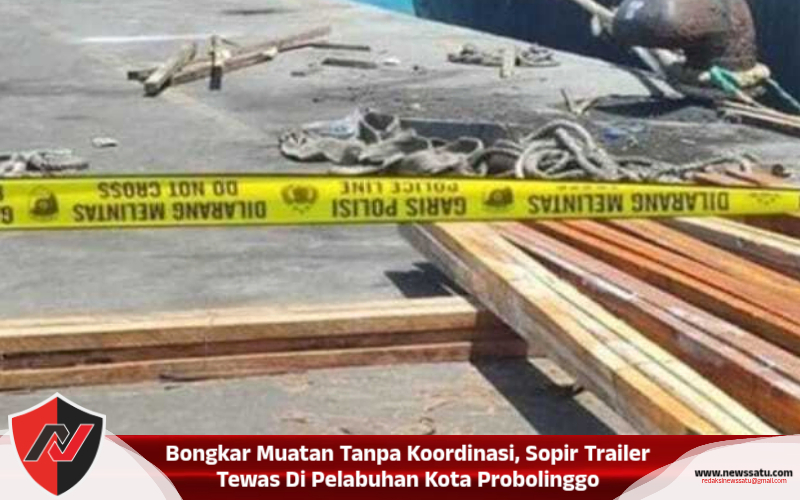 Bongkar Muatan Tanpa Koordinasi, Sopir Trailer Tewas Di Pelabuhan Kota Probolinggo