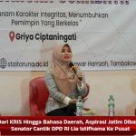 Dari KRIS Hingga Bahasa Daerah, Aspirasi Jatim Dibawa Senator Cantik DPD RI Lia Istifhama Ke Pusat