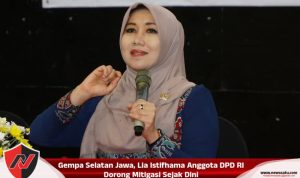 Gempa Selatan Jawa, Lia Istifhama Anggota DPD RI Dorong Mitigasi Sejak Dini