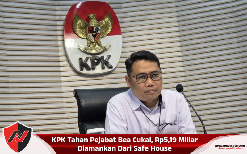 KPK Tahan Pejabat Bea Cukai, Rp5,19 Miliar Diamankan Dari Safe House
