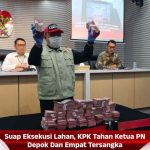 Suap Eksekusi Lahan, KPK Tahan Ketua PN Depok Dan Empat Tersangka