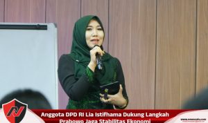 Anggota DPD RI Lia Istifhama Dukung Langkah Prabowo Jaga Stabilitas Ekonomi