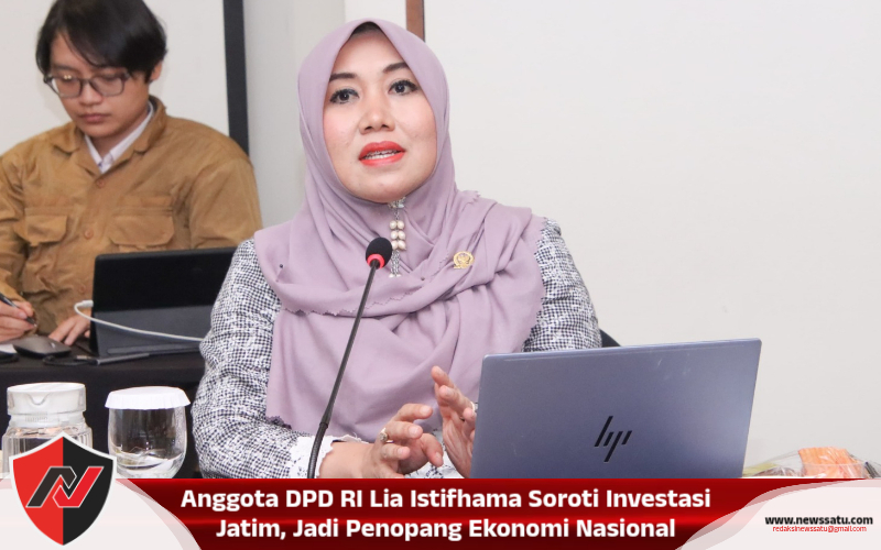 Anggota DPD RI Lia Istifhama Soroti Investasi Jatim, Jadi Penopang Ekonomi Nasional