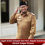 Cegah Krisis Sampah Idul Fitri, Bupati Sumenep Bentuk Satgas Khusus