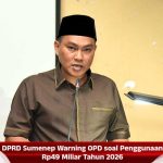 DPRD Sumenep Warning OPD soal Penggunaan Rp49 Miliar Tahun 2026