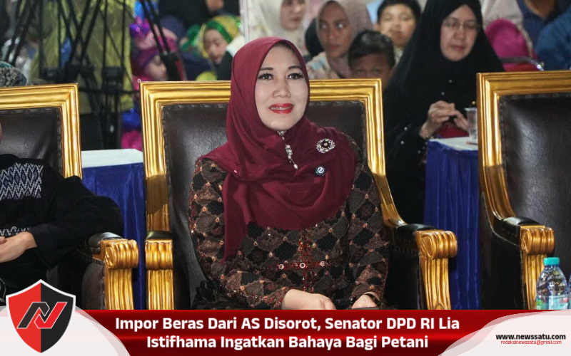 Impor Beras Dari AS Disorot, Senator DPD RI Lia Istifhama Ingatkan Bahaya Bagi Petani