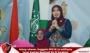 Jelang Lebaran, Angggota DPD RI Lia Istifhama Serap Aspirasi Muslimat NU Di Surabaya