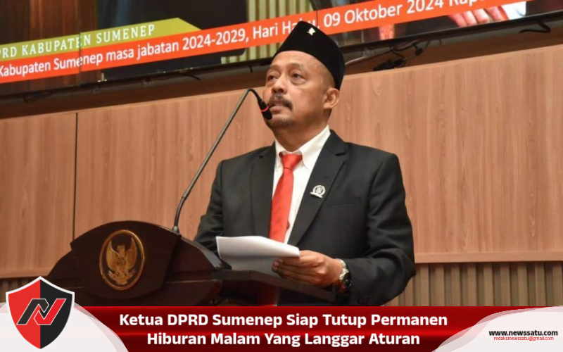 Ketua DPRD Sumenep Siap Tutup Permanen Hiburan Malam Yang Langgar Aturan
