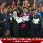 Lomba Patrol Di Kota Probolinggo Jadi Benteng Tradisi Di Era Digital
