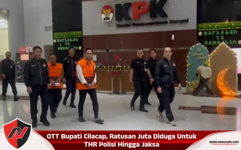 OTT Bupati Cilacap, Ratusan Juta Diduga Untuk THR Polisi Hingga Jaksa