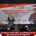 Sosialisasi 4 Pilar MPR, Lia Istifhama Soroti Kunci Persatuan Di Tingkat RT
