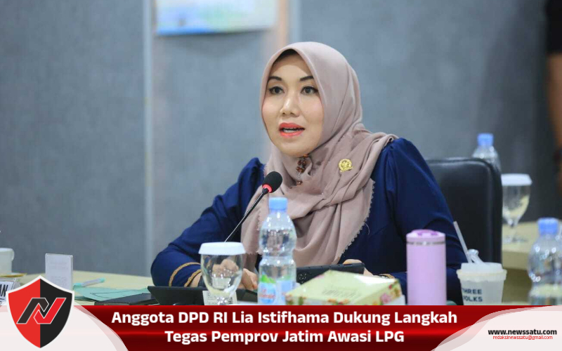 Anggota DPD RI Lia Istifhama Dukung Langkah Tegas Pemprov Jatim Awasi LPG