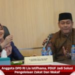 Anggota DPD RI Lia Istifhama, PDUF Jadi Solusi Pengelolaan Zakat Dan Wakaf