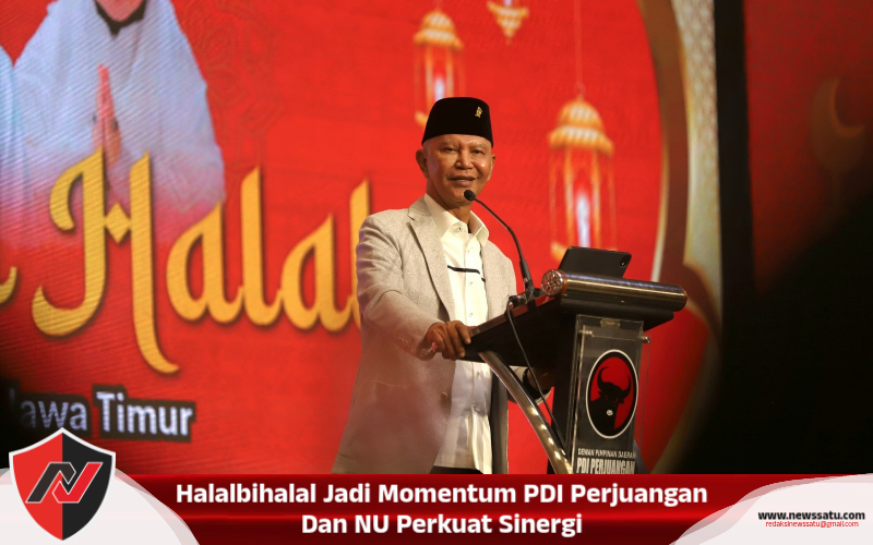 Halalbihalal Jadi Momentum PDI Perjuangan Dan NU Perkuat Sinergi