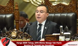 Harga BBM Tetap, DPR Minta Warga Tak Panic Buying Di Tengah Isu Kenaikan