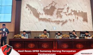 Hasil Reses DPRD Sumenep Dorong Percepatan Pembangunan